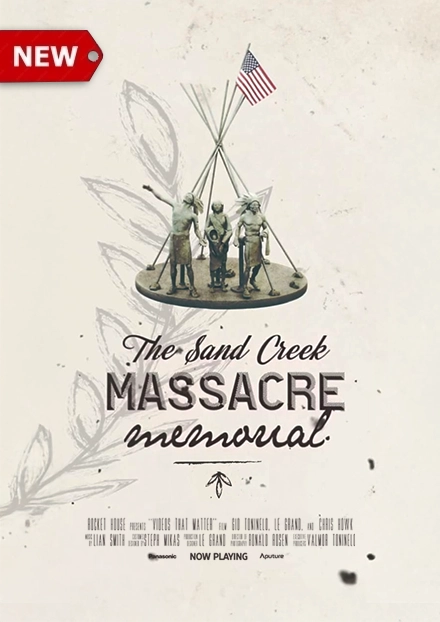 Poster for the fundraising video for the Sand Creek Massacre Memorial.